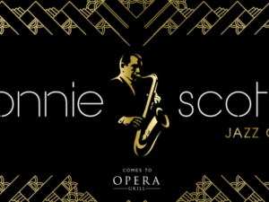 Opera Grill Presents Ronnie Scott’s Jazz Club