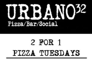 Urbano32: 2-4-1 Pizza Tuesday